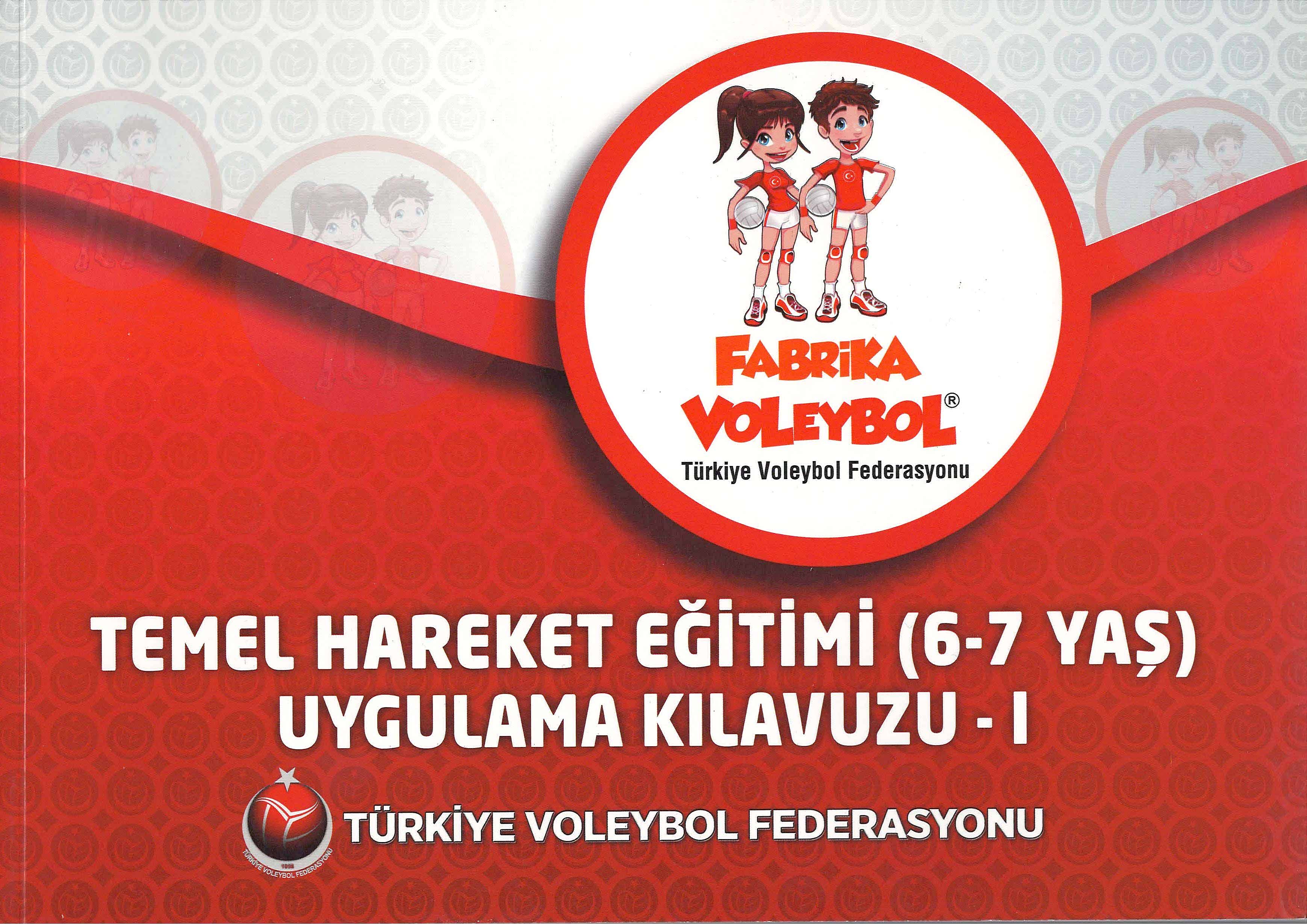 Temel Hareket Eğitimi (6-7 Yaş) Uygulama Kılavuzu - 1