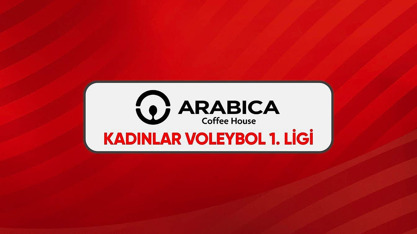Arabica Coffee House Kadınlar 1. Ligi'nde Final Etabı Başlıyor